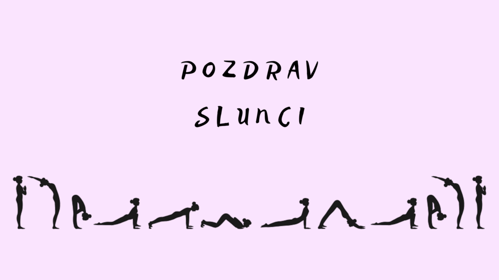 Jak se cvičí pozdrav Slunci